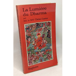 La lumière du Dharma - préface de Yvonne Laurence