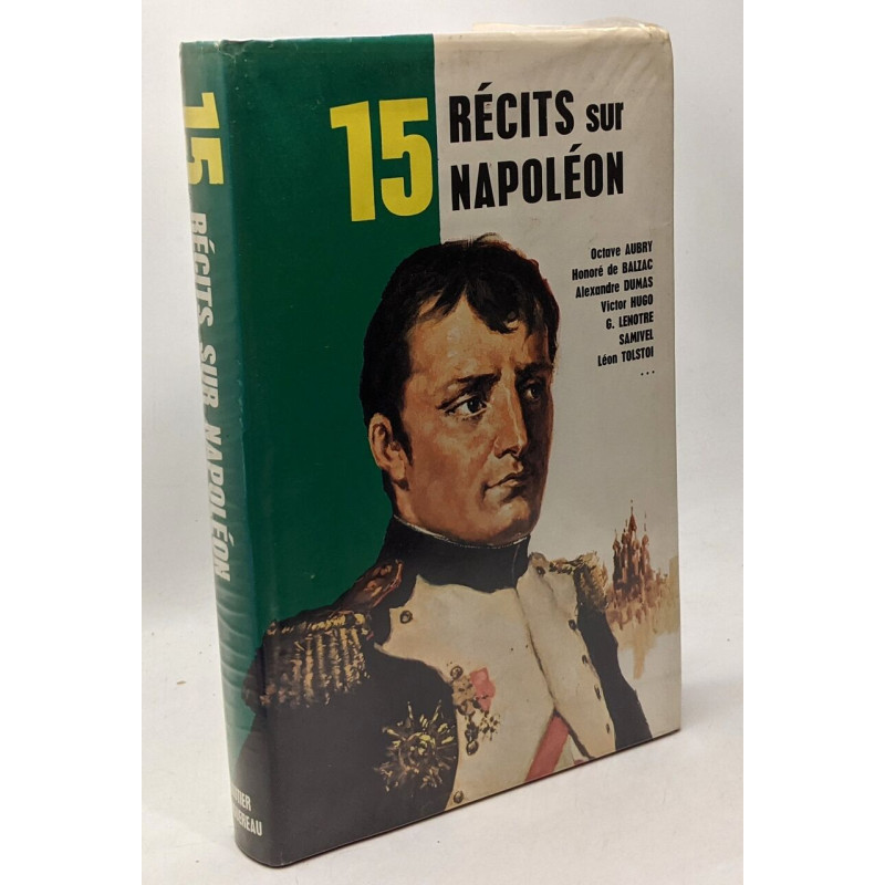 15 récits sur Napoléon