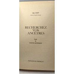 Recherchez vos ancetres / guide de recherches généalogiques
