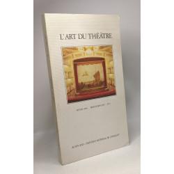 L'art du théâtre hiver 1986 - printemps 1987 No 6