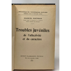 Troubles juvéniles de l'affectivité et du caractère - bibliothèque...