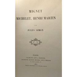 Mignet Michelet Henri Martin
