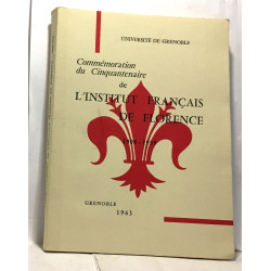 Commémoration du cinquantenaire de l'institut français de Florence...