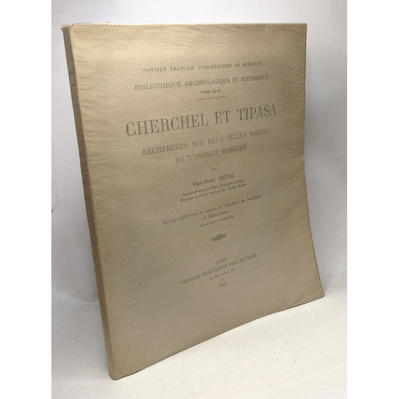 Cherchel et Tipasa - recherches sur deux villes fortes de...