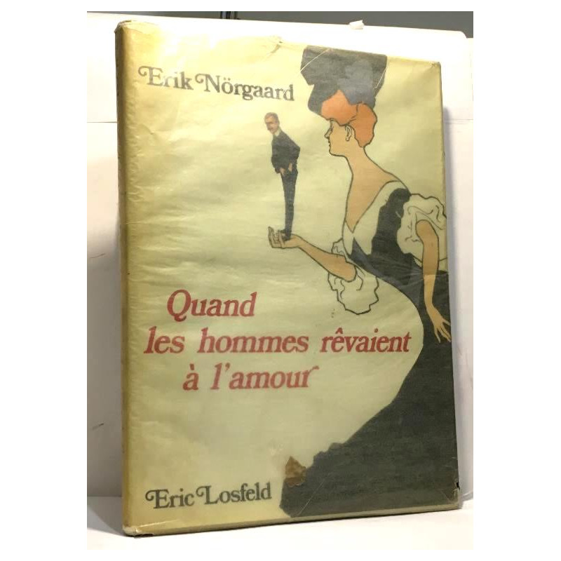 Quand les hommes rêvaient d'amour