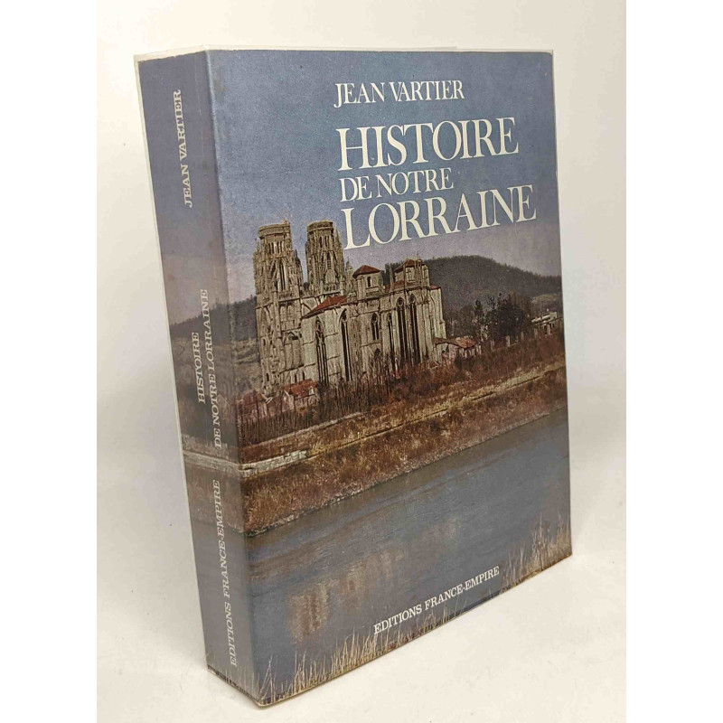 Histoire de notre Lorraine