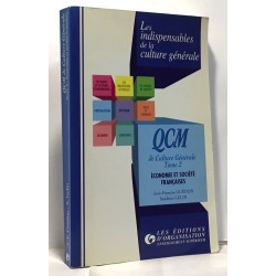 QCM DE CULTURE GENERALE. Tome 2 Economie et société française