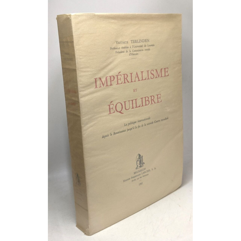 Impéralisme et équilibre - la politique internationale depuis la...