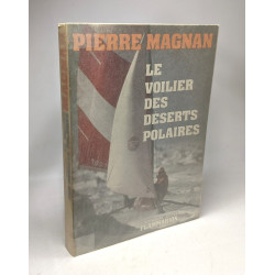 Le Voilier des déserts polaires