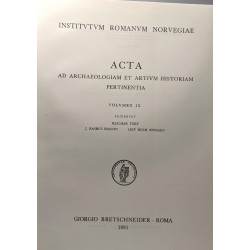 Acta ad archaeologiam et artium historiam pertinentia VOLUMEN IX -...