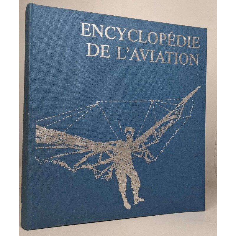 ENCYCLOPEDIE DE L'AVIATION - Histoire mondiale de l'aviation...