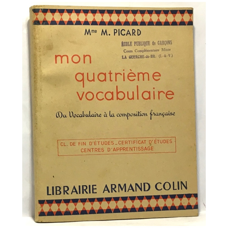 Mon quatrième vocabulaire - du vocabulaire à la composition...