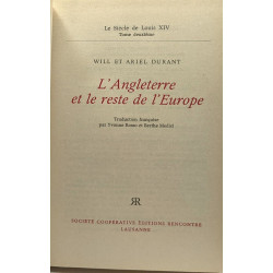 Le siècle de Louis XIV: L'apogée de la France + l'Angleterre et le...
