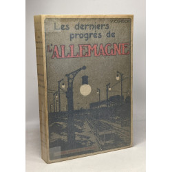 Les derniers progrès de l'Allemagne - coll. les pays modernes - 21...