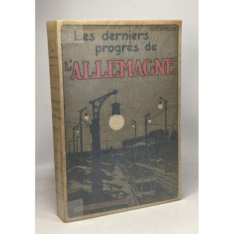 Les derniers progrès de l'Allemagne - coll. les pays modernes - 21...