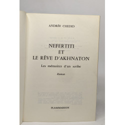 Nefertiti et le rêve d'akhnaton - les mémoires d'un scribe