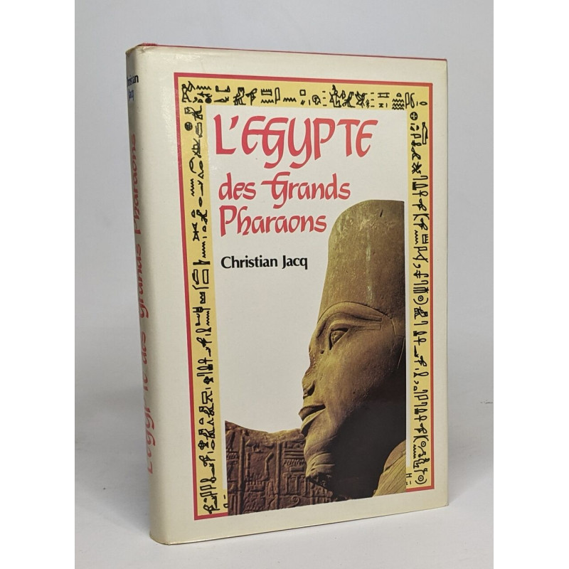L'egypte des grands pharaons