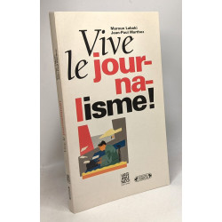 Vive le journalisme