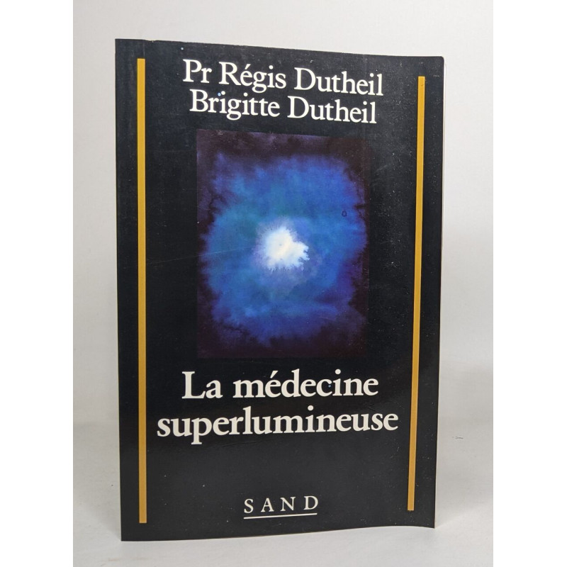 La medecine superlumineuse