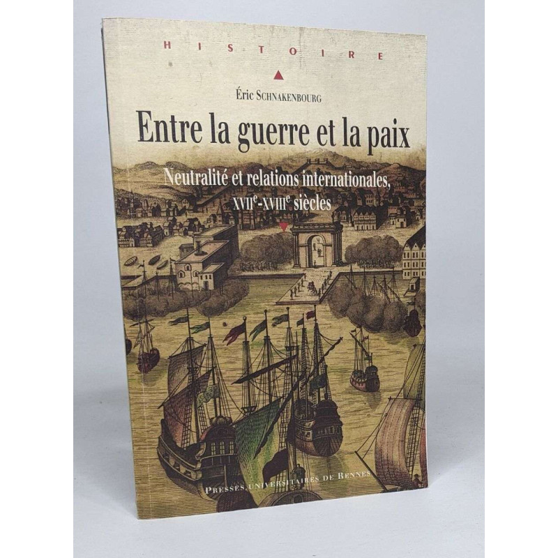ENTRE LA GUERRE ET LA PAIX: Neutralité et relations...