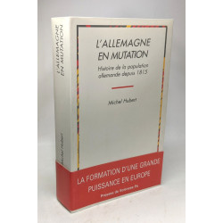 L'Allemagne en mutation: Histoire de la population allemande...