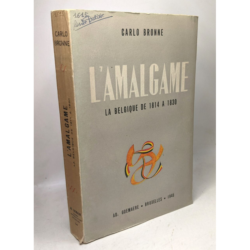 L'amalgame La Belgique de 1814 à 1830