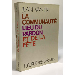 La Communauté lieu du pardon et de la fête