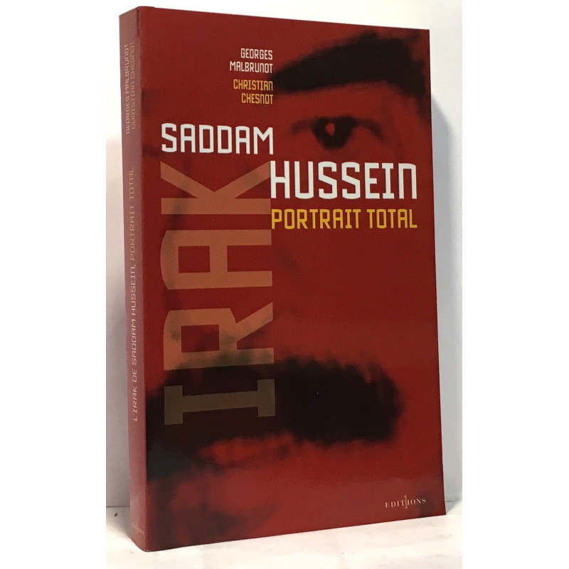 Saddam Hussein : Portrait total
