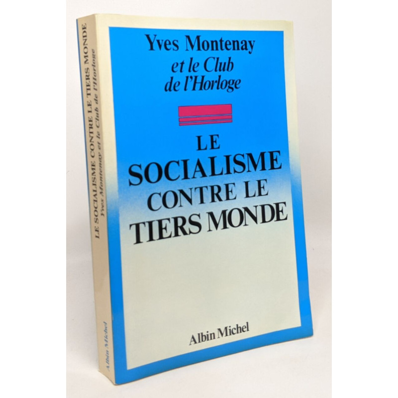Le socialisme contre le Tiers Monde