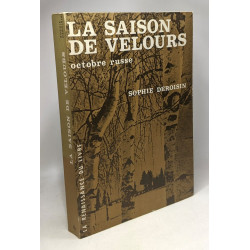 La saison de velours - octobre en Sibérie Crimée Asie Centrale...
