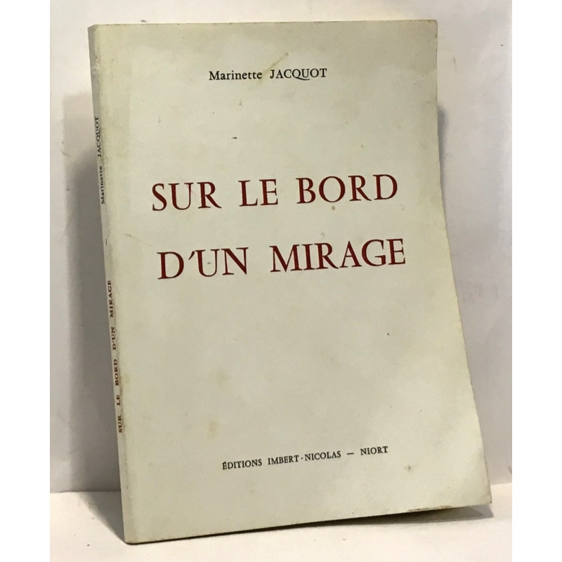 Sur le bord d'un mirage