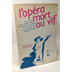 L'opéra mort ou vif