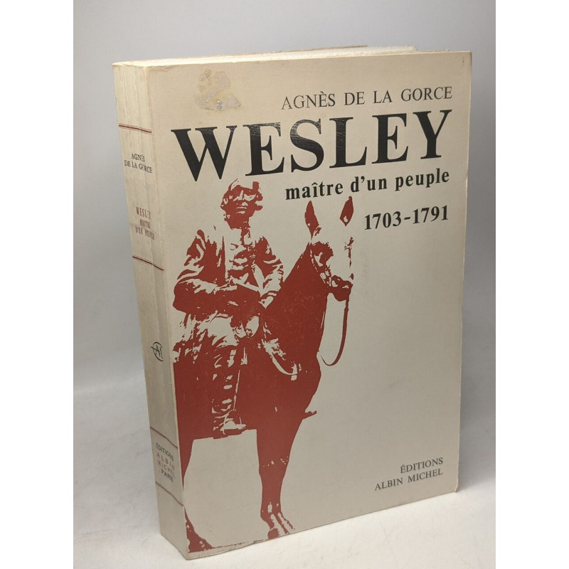 Wesley maître d'un peuple 1703-1791