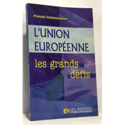 L'Union européenne les grands défis