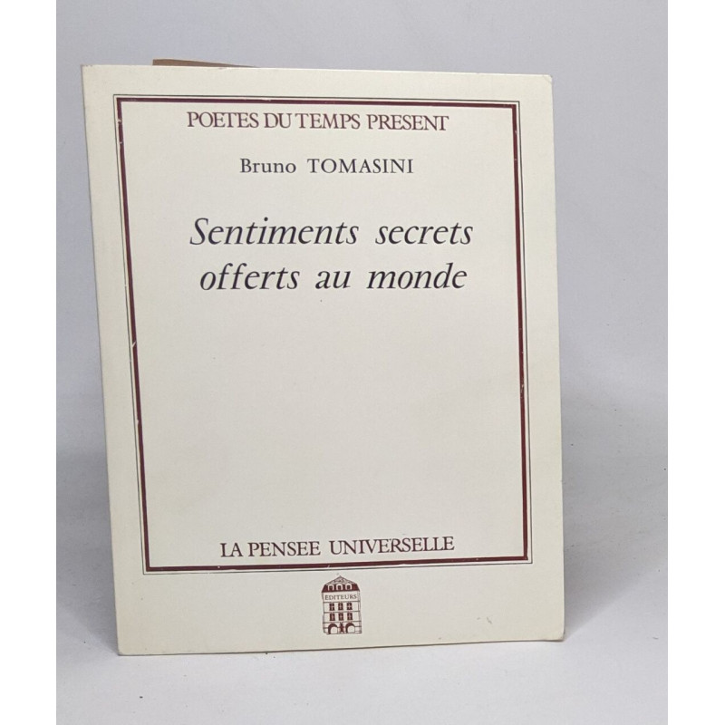 Sentiments secrets offerts au monde