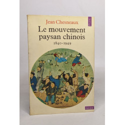Le mouvement paysan chinois : 1840-1949