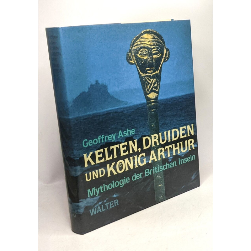 Kelten Druiden und Koenig Arthur
