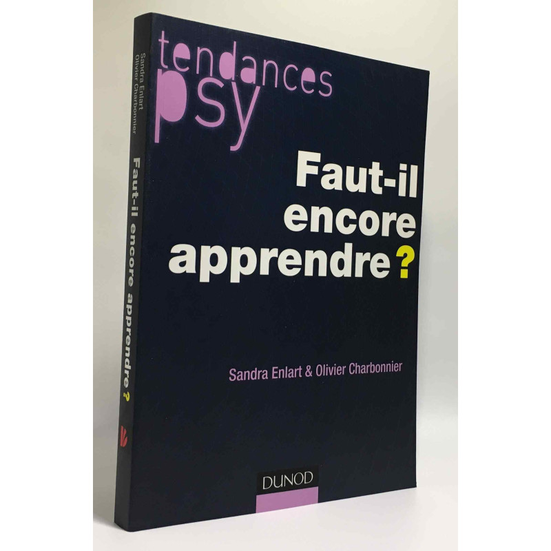 Faut-il encore apprendre