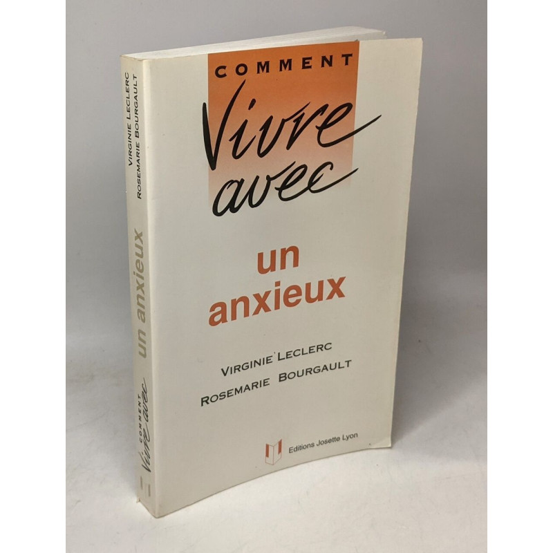 Comment vivre avec un anxieux