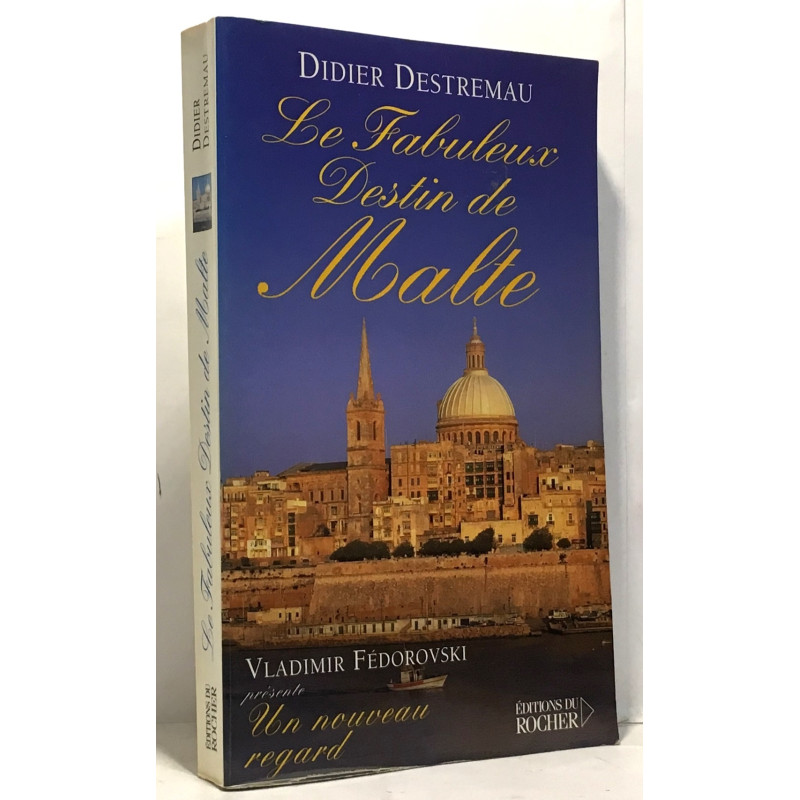Le fabuleux destin de Malte