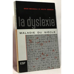 La dyslexie - maladie du siècle
