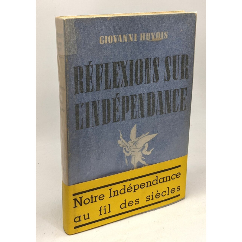 Réflexions sur l'indépendance
