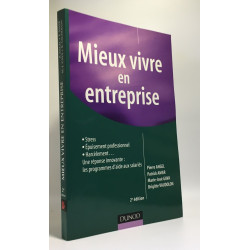 Mieux vivre en entreprise - 2e édition: Mieux vivre en entreprise