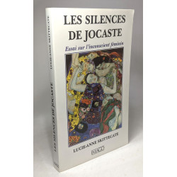 LES SILENCES DE JOCASTE - essai sur l'inconscient féminin