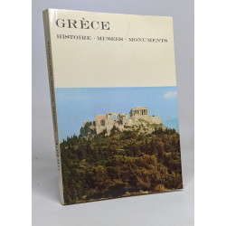 Grèce Histoire - Musées - Monuments