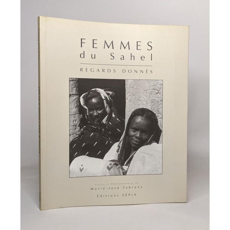 FEMMES DU SAHEL: Regards donnés