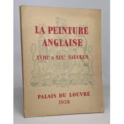 La peinture Anglaise .XVIIIe et XIX e siecles