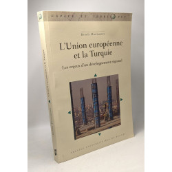 UNION EUROPEENNE ET LA TURQUIE - les enjeux d'un développement...