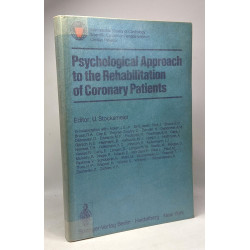 Psychological Approach to the Rehabilitation of Coronary Patients:...