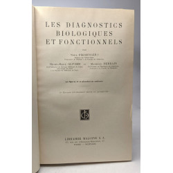 Les diagnostics biologiques et fonctionnels - 230 figures et 20...